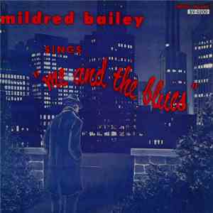 Mildred Bailey - Me And The Blues flac download