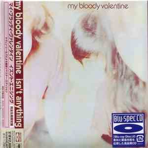My Bloody Valentine - Isn't Anything flac download