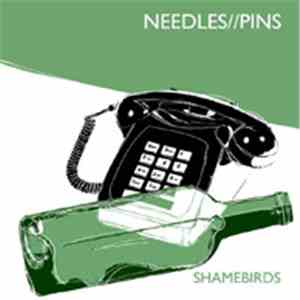 Needles//Pins - Shamebirds flac download