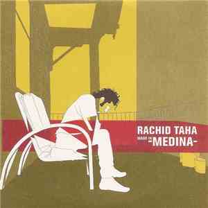 Rachid Taha - Made In Medina flac download