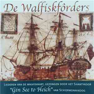 Shantykoor "Gin See To Heich" Schiermonnikoog - De Walfiskfôrders flac download
