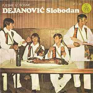 Slobodan Dejanović  - Pjesme Iz Bosne flac download