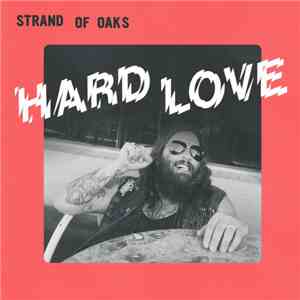 Strand Of Oaks - Hard Love flac download