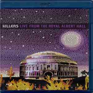 The Killers - Live From The Royal Albert Hall flac download