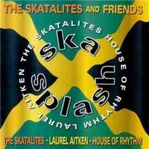 The Skatalites And Friends - Ska Splash flac download