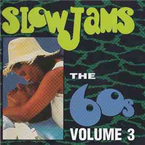Various - Slow Jams: The 60s Volume 3 flac download