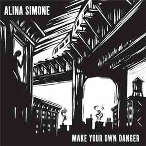 Alina Simone - Make Your Own Danger flac download