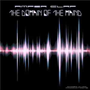 Amper Clap - The Domain Of The Mind flac download