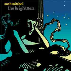 Anaïs Mitchell - The Brightness flac download