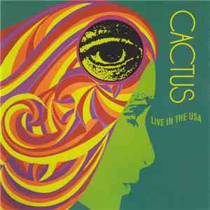 Cactus  - Live In The USA flac download