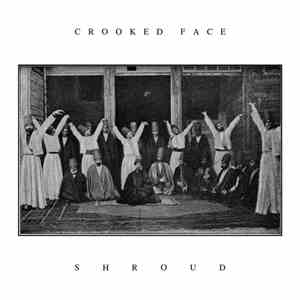 Crooked Face - Shroud flac download