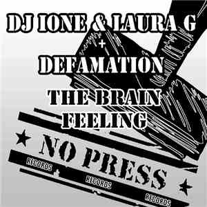 DJ Ione & Laura G + Defamation  - The Brain Feeling flac download