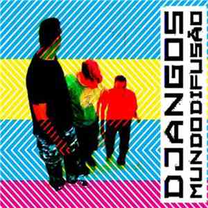 Djangos - Mundodifusão flac download