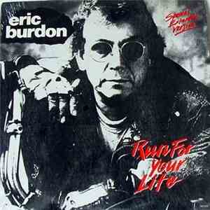 Eric Burdon - Run For Your Life flac download