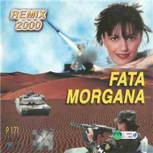 Fata Morgana  - Remix 2000 flac download