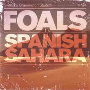 Foals - Spanish Sahara flac download