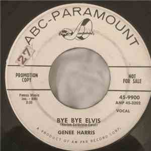 Genee Harris - Bye Bye Elvis / You're Like A Jumpin' Jack flac download