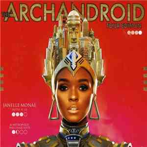 Janelle Monáe - The ArchAndroid: Tour Edition flac download
