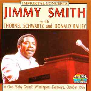 Jimmy Smith With Thornel Schwartz And Donald Bailey - Jimmy Smith flac download
