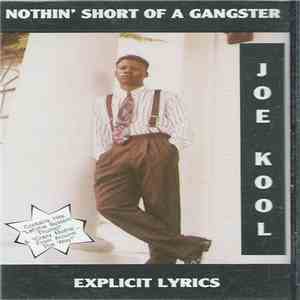 Joe Kool - Nothin' Short of a Gangster flac download