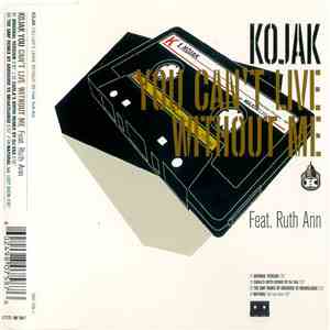 Kojak Feat. Ruth Ann - You Can't Live Without Me flac download