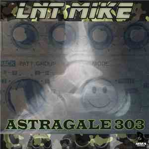 Lnt Mike - Astragale 303 flac download