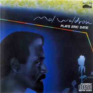 Mal Waldron - Plays Eric Satie flac download