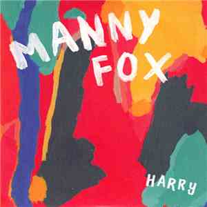 Manny Fox - Harry flac download