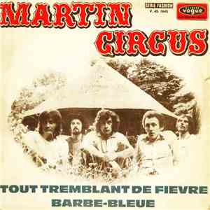Martin Circus - Tout Tremblant De Fièvre / Barbe-Bleue flac download
