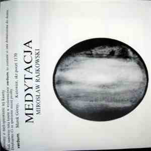 Mirosław Rajkowski - Medytacja flac download