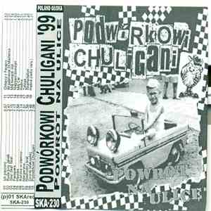 Podwórkowi Chuligani - Powrót Na Ulicę flac download