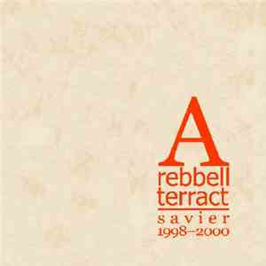 Rebbell Terract - Savier 1998-2000 flac download