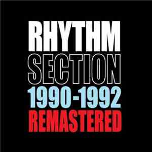 Rhythm Section  - 1990-1992 Remastered flac download
