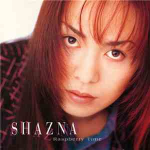 Shazna - Raspberry Time flac download