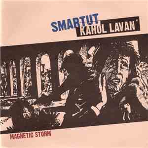 Smartut Kahol Lavan - Magnetic Storm flac download