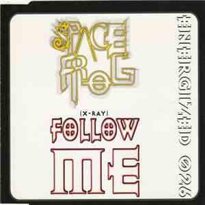 Space Frog - (X-Ray) Follow Me flac download