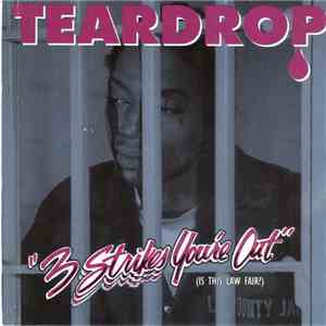 Teardrop  - 3 Strikes You're Out flac download