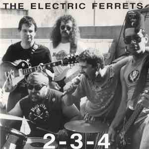 The Electric Ferrets - 2-3-4 FLAC download