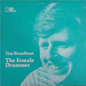 Tim Broadbent - The Female Drummer flac download