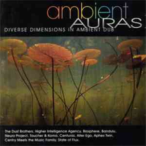 Various - Ambient Auras: Diverse Dimensions In Ambient Dub flac download