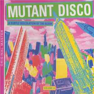 Various - Mutant Disco Volume 4 (A Subtle Discolation Of The Norm) flac download