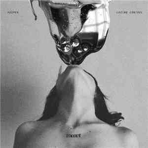 Vosper - Losing Control flac download