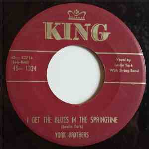 York Brothers - I Get The Blues In The Springtime flac download