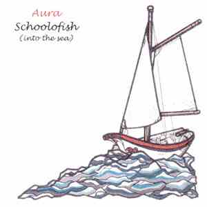 Aura  - Schoolofish (Into The Sea) flac download
