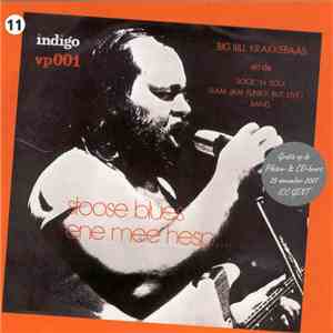 Big Bill Krakkebaas En De Sock 'N Soul (Ram Jam Funky But Live) Band - Stoose Blues / Ene Mee Hesp... flac download