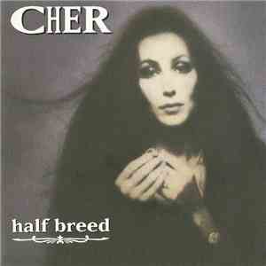 Cher - Half Breed flac download