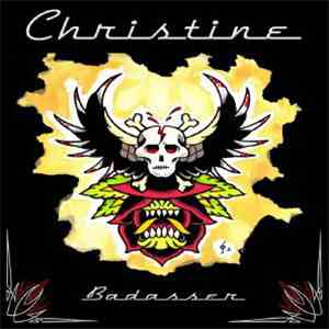Christine  - Badasser flac download