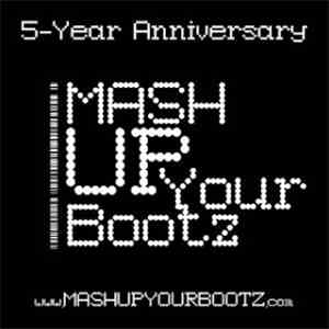DJ Morgoth - Mash-Up Your Bootz Party Sampler - 5 Year Anniversary Compilation flac download