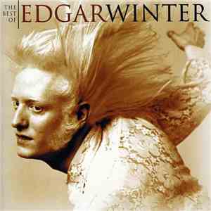 Edgar Winter - The Best Of Edgar Winter FLAC download