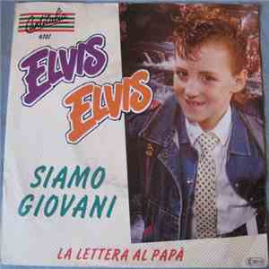 Elvis Elvis - Siamo Giovani flac download